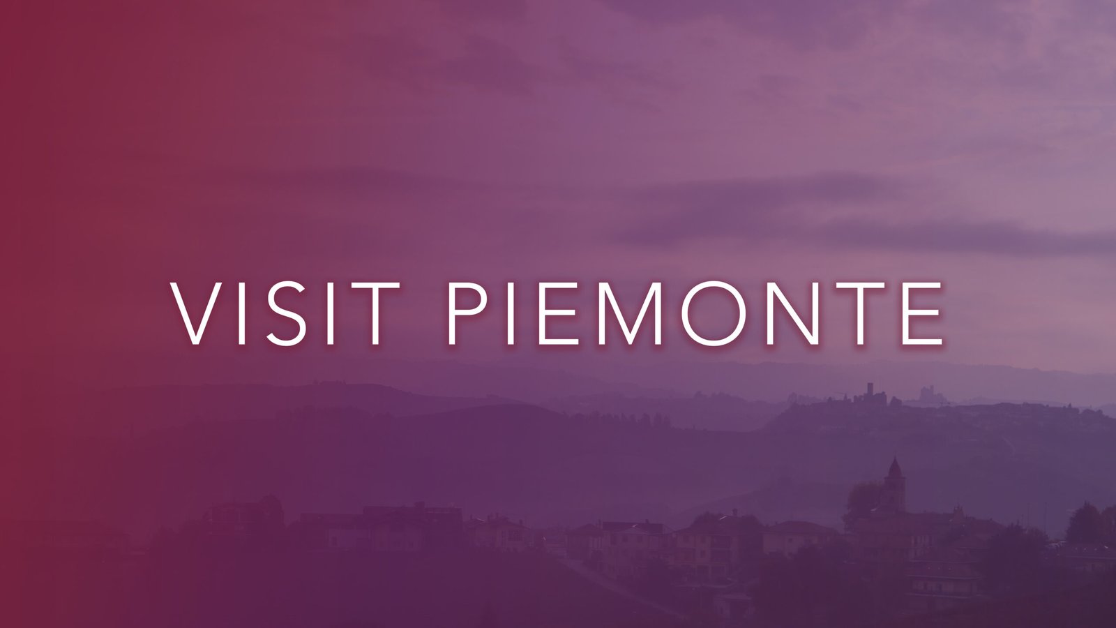 Visit Piemonte